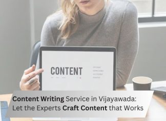 Content Writing Service in Vijayawada: Let the Experts Craft Content that Works
